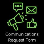 Communications Form Button HMG Communcations request form